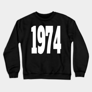 1974 Crewneck Sweatshirt